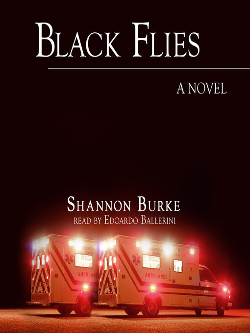 Title details for Black Flies by Shannon Burke - Available